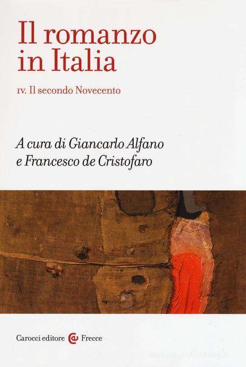 Il romanzo in Italia vol.4 edito da Carocci