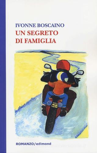 Un segreto di famiglia di Ivonne Boscaino edito da Edimond