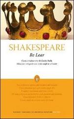 Re Lear. Testo inglese a fronte. Ediz. integrale di William Shakespeare edito da Newton Compton