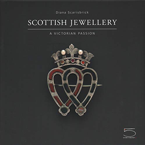 Scottish jewellery. A Victorian passion di Diana Scarisbrick edito da 5 Continents Editions