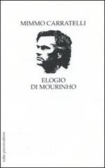 Elogio di Mourinho di Mimmo Carratelli edito da Tullio Pironti