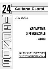 Geometria differenziale. Esercizi di Giulio Panzarasa, Salvatore Spataro edito da Tecnos