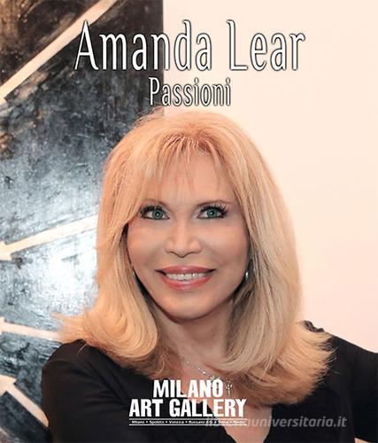 Amanda Lear. Passioni edito da LEIMA Edizioni