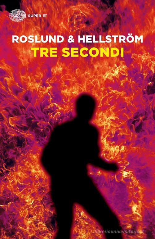 Tre secondi di Anders Roslund, Börge Hellström edito da Einaudi