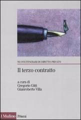 Il terzo contratto. L'abuso di potere contrattuale nei rapporti tra imprese edito da Il Mulino