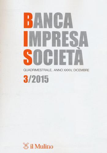 Banca impresa società (2015) vol.3 edito da Il Mulino