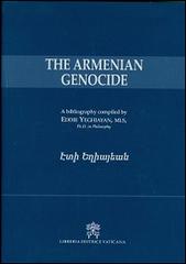 The armenian genocide di Eddie Yeghiayan edito da Libreria Editrice Vaticana