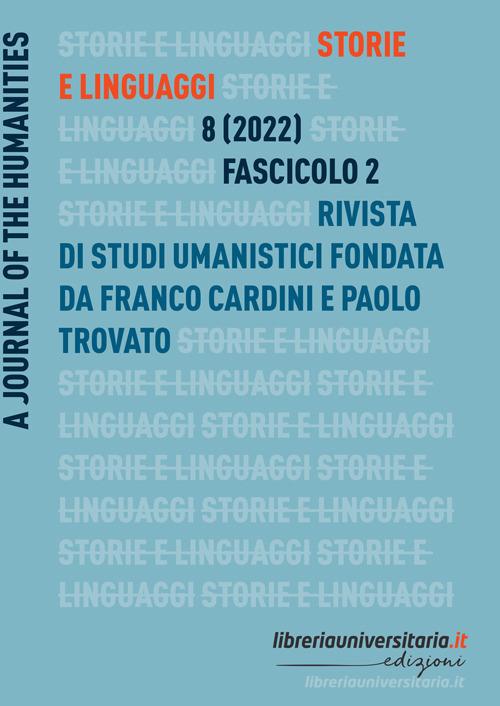 Storie e linguaggi. Rivista di studi umanistici (2022) vol.2 edito da libreriauniversitaria.it