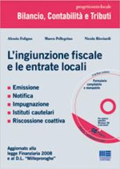 L' ingiunzione fiscale e le entrate locali di Alessio Foligno, Marco Pellegrino, Nicola Ricciardi edito da Maggioli Editore