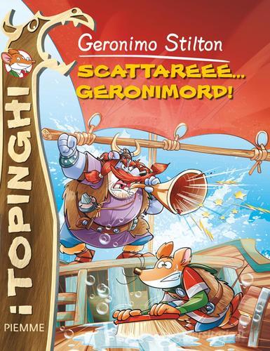 Scattare scattareee... Geronimord! di Geronimo Stilton edito da Piemme