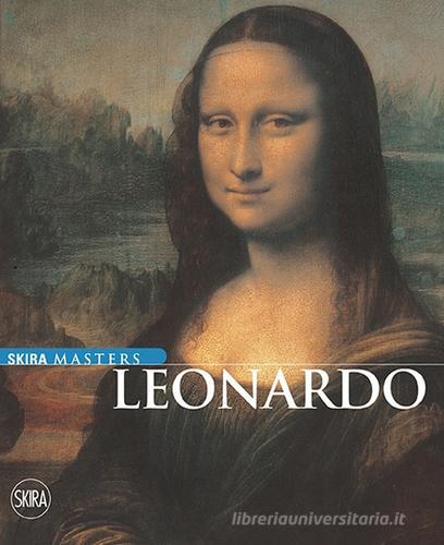Leonardo. Ediz. illustrata di Carlo Pedretti, Paolo Galluzzi, Domenico Laurenza edito da Skira