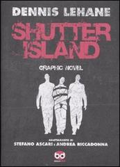 Shutter Island di Dennis Lehane, Stefano Ascari, Andrea Riccadonna edito da Edizioni BD