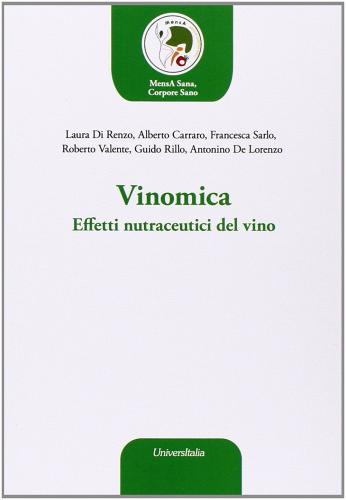 Vinomica. Effetti nutraceutici del vino edito da Universitalia