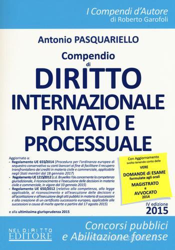 Compendio di diritto internazionale privato e processuale di Antonio Pasquariello edito da Neldiritto Editore