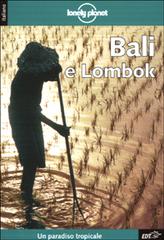 Bali e Lombok di James Lyon, Paul Greenway, Tony Wheeler edito da EDT