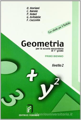 Geometria. 2° livello. Per il biennio edito da Ferraro