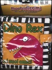 Dino Rex e i suoi amici edito da Crealibri