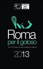 Roma per il goloso 2013 edito da La Pecora Nera