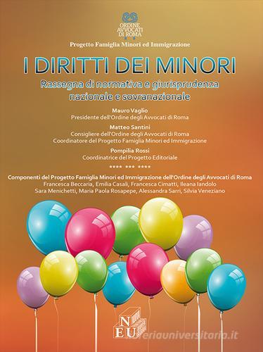 I diritti dei minori. Rassegna di normativa e giurisprudenza nazionale e sovranazionale di Mauro Vaglio, Matteo Santini, Pompilia Rossi edito da NEU