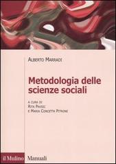Metodologia delle scienze sociali di Alberto Marradi edito da Il Mulino