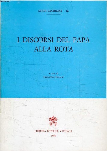 I discorsi del papa alla Rota edito da Libreria Editrice Vaticana
