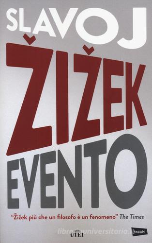 Evento di Slavoj Zizek edito da UTET