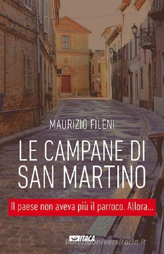 Le campane di San Martino di Maurizio Fileni edito da Itaca (Castel Bolognese)