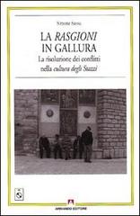 Le rasgioni in Galuura. La risoluzione dei conflitti nella cultura degli stazzi. Con CD Audio di Simone Sassu edito da Armando Editore