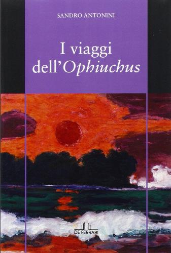 Libro I viaggi dell'Ophiuchus di Sandro Antonini Oblò di De Ferrari