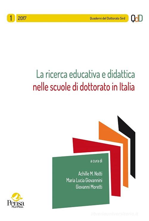 La ricerca educativa e didattica nelle scuole di dottorato in Italia (2018) edito da Pensa Multimedia