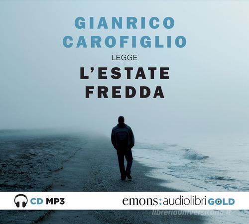 L'estate fredda letto da Gianrico Carofiglio. Audiolibro. CD Audio formato MP3. Ediz. integrale di Gianrico Carofiglio edito da Emons Edizioni