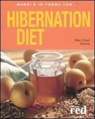 Hibernation diet. Ediz. italiana di Mike McInnes, Stuart McInnes edito da Red Edizioni