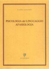 Psicologia del linguaggio. Afasiologia di Eugenio Sanguineti edito da Edizioni ETS