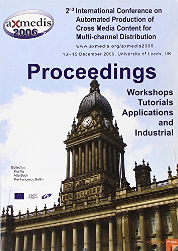 Axmedis 2006. Proceedings of the 2nd International conference on automated production of cross media content for multi-channel distribution edito da Firenze University Press