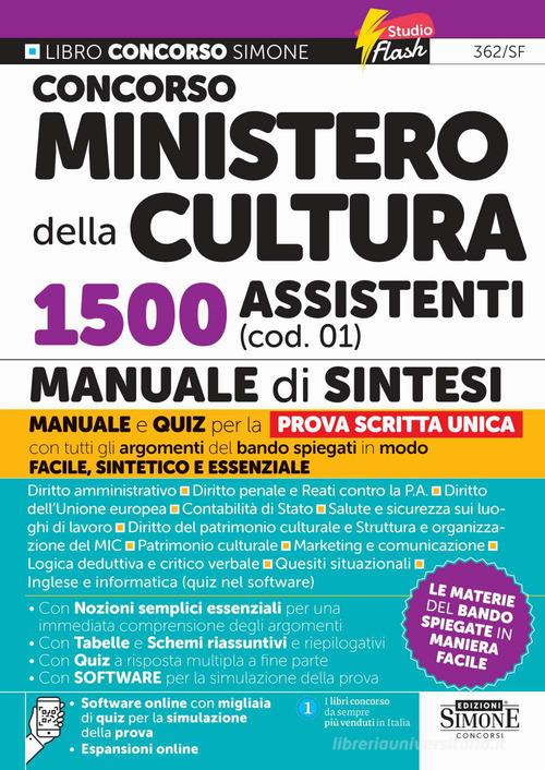 Concorso Ministero della Cultura 1500 assistenti (cod. 01). Manuale di sintesi. Con espansioni online. Con software online con migliaia di quiz per la simulazione de edito da Edizioni Giuridiche Simone