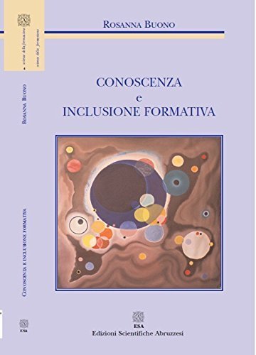 Conoscenza e inclusione formativa di Rosanna Buono edito da E.S.A.