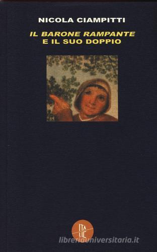 «Il barone rampante» e il suo doppio di Nicola Ciampitti edito da Italic
