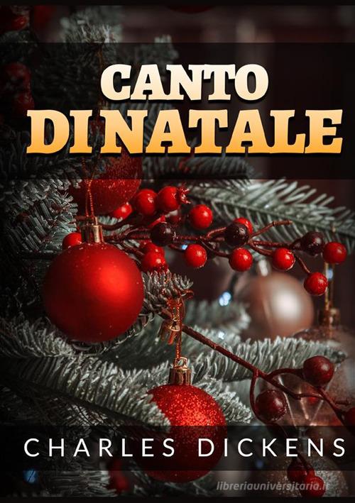 Libro Canto di Natale di Charles Dickens di StreetLib
