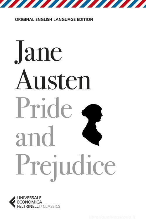 Libro Pride and prejudice di Jane Austen Universale economica Classics di Feltrinelli