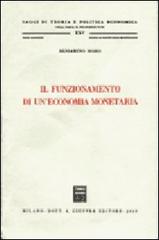 Il funzionamento di un'economia monetaria di Beniamino Moro edito da Giuffrè