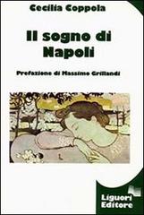 Il sogno di Napoli di Cecilia Coppola edito da Liguori