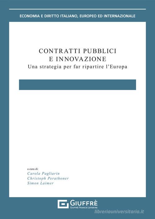 Contratti pubblici e innovazione. Una strategia per far ripartire l'Europa edito da Giuffrè