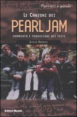 Le canzoni dei Pearl Jam di Giulio Nannini edito da Editori Riuniti