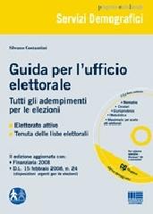 Guida per l'ufficio elettorale. Con CD-ROM di Silvano Costantini edito da Maggioli Editore