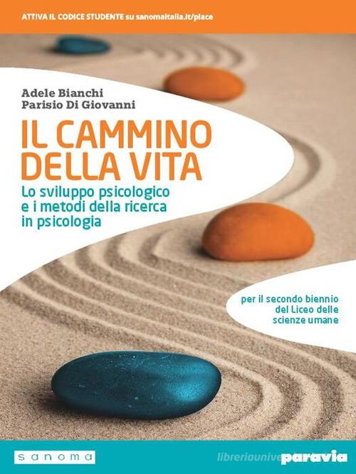 Psicologia. Per il 2° biennio delle Scuole superiori. Con e-book