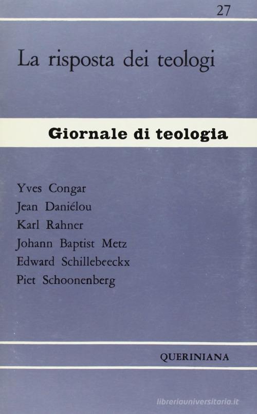 La risposta dei teologi di Yves Congar, Jean Daniélou, Karl Rahner edito da Queriniana