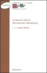 La poesia italiana del secondo Novecento. Atti del Convegno (Arcavacata di Rende, 27-29 maggio 2004) edito da Rubbettino