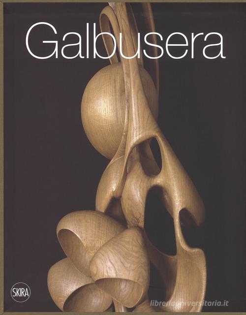 Galbusera il Bernareggino. Viaggio di sola andata. Ediz. italiana e inglese di Maurizio Vanni edito da Skira