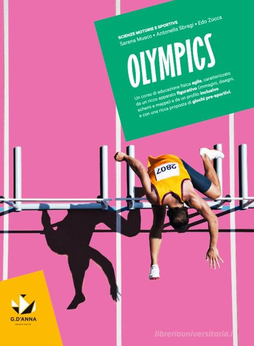 Olympics. Per la Scuola media. Con myLIM di Serena Musco, Antonella Sbragi, Edo Zocca edito da D'Anna