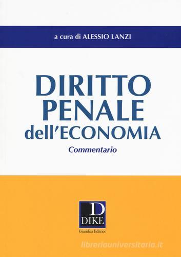Diritto penale dell'economia. Commentario edito da Dike Giuridica